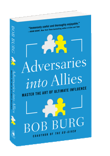 Adversaries into Allies - Bob Burg