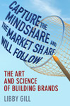 Capture the Mindshare and the Market Share Will Follow