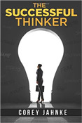The Successful Thinker - Corey Jahnke